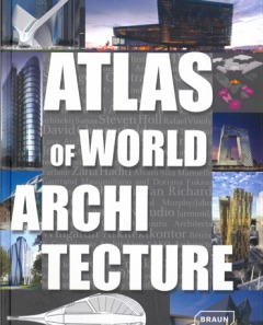 ATLAS OF WORLD ARCHITECTURE